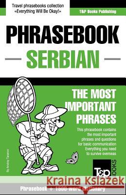 English-Serbian phrasebook and 1500-word dictionary Andrey Taranov 9781784924331 T&p Books