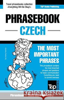 English-Czech phrasebook and 3000-word topical vocabulary Andrey Taranov 9781784924522 T&p Books