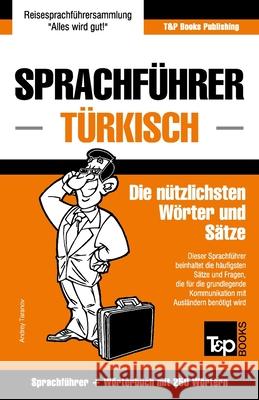 Sprachführer Deutsch-Türkisch und Mini-Wörterbuch mit 250 Wörtern Andrey Taranov 9781784924768 T&p Books