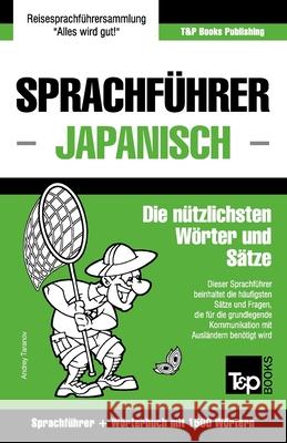 Sprachführer Deutsch-Japanisch und Kompaktwörterbuch mit 1500 Wörtern Andrey Taranov 9781784924836 T&p Books