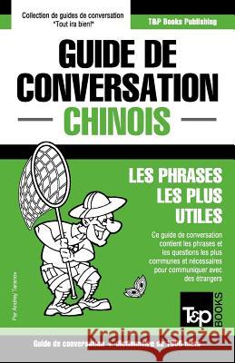 Guide de conversation Français-Chinois et dictionnaire concis de 1500 mots Andrey Taranov 9781784925352 T&p Books