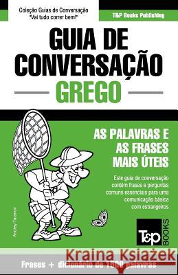 Guia de Conversação Português-Grego e dicionário conciso 1500 palavras Taranov, Andrey 9781784925918 T&p Books