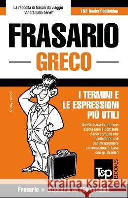 Frasario Italiano-Greco e mini dizionario da 250 vocaboli Andrey Taranov 9781784926779 T&p Books