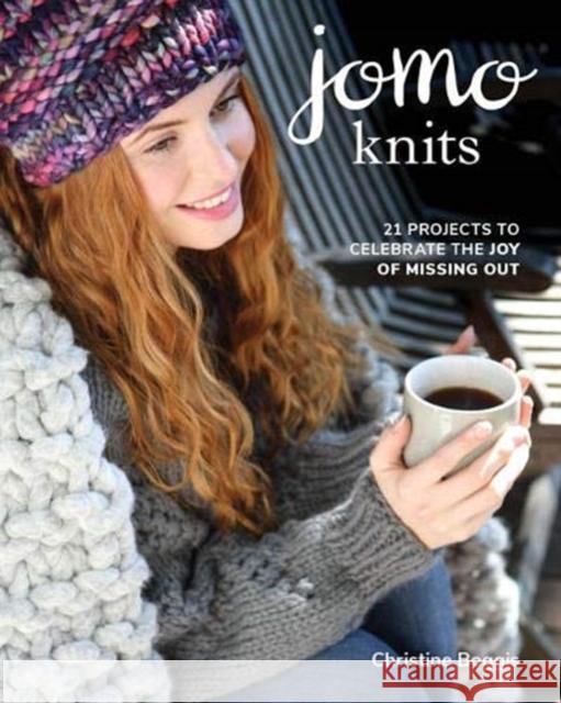 Jomo Knits: 21 Projects to Celebrate the Joy of Missing Out Christine Boggis 9781784945053 GMC Publications