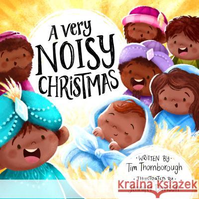 A Very Noisy Christmas Tim Thornborough 9781784982904 Good Book Co