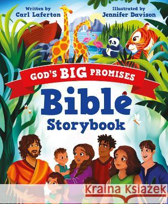God\'s Big Promises Bible Storybook Carl Laferton Jennifer Davison 9781784988128 Good Book Co
