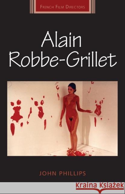 Alain Robbe-Grillet John Phillips 9781784991081