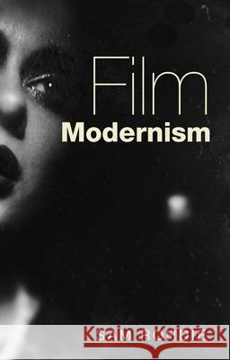 Film modernism Rohdie, Sam 9781784992637 Manchester University Press