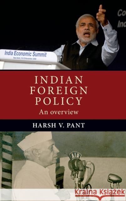 Indian Foreign Policy: An Overview Harsh V., Professor Pant 9781784993351 Manchester University Press