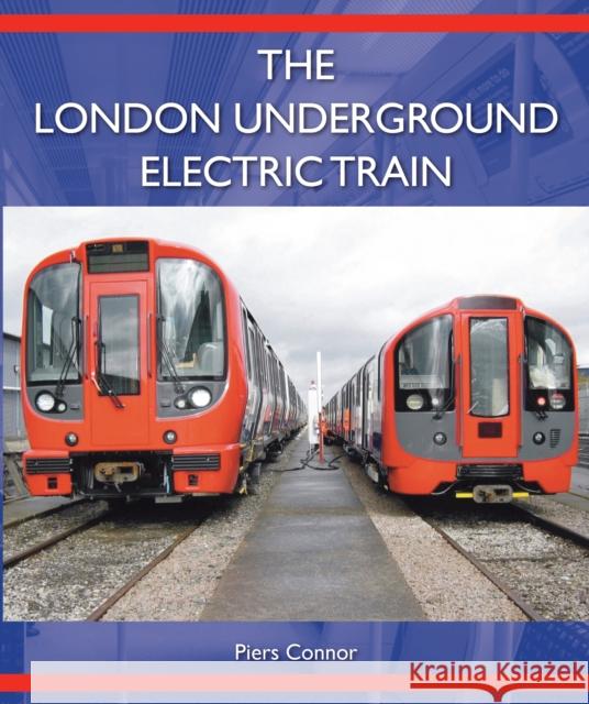 The London Underground Electric Train Connor, Piers 9781785000133 