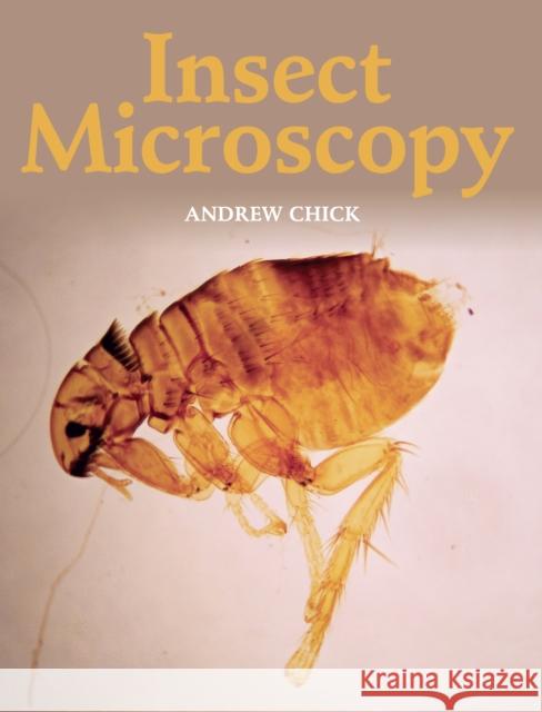 Insect Microscopy Chick, Andrew 9781785002014 The Crowood Press Ltd