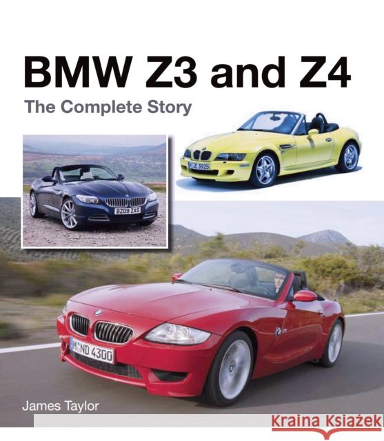 BMW Z3 and Z4: The Complete Story James Taylor 9781785002762 The Crowood Press Ltd