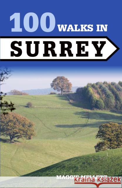 100 Walks in Surrey Maggie Mellett 9781785003028 The Crowood Press Ltd
