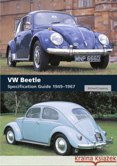 VW Beetle Specification Guide 1949-1967 Richard Copping 9781785004896 The Crowood Press Ltd