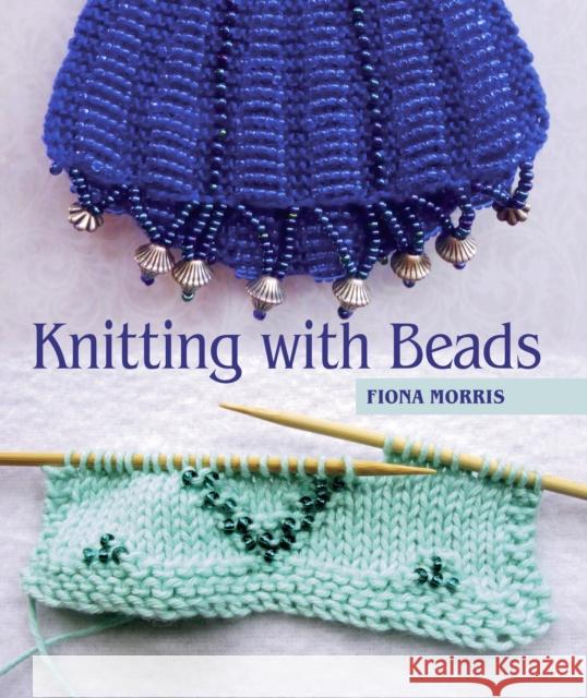 Knitting with Beads Fiona Morris 9781785005077