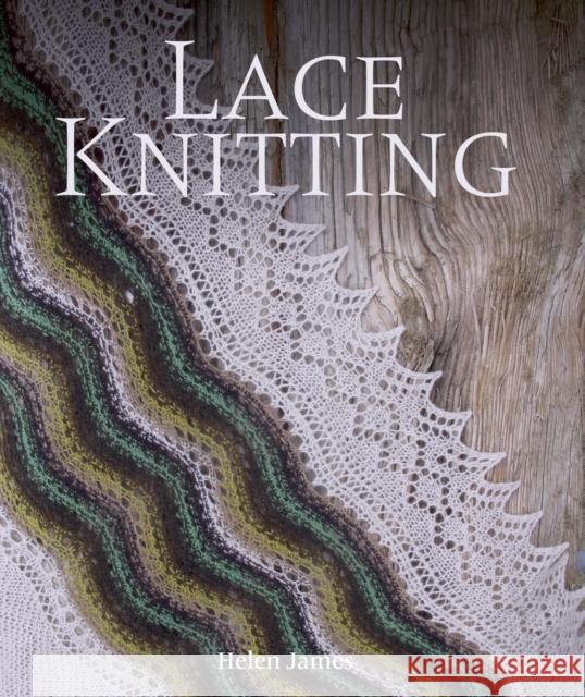 Lace Knitting Helen James 9781785005718 The Crowood Press Ltd