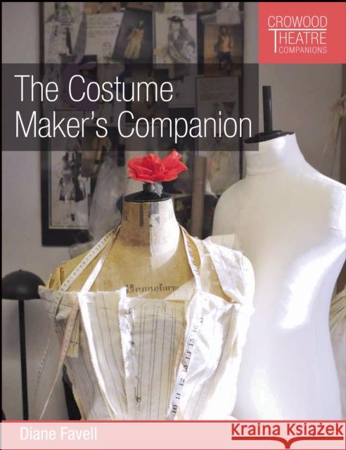 The Costume Maker's Companion Diane Favell 9781785007194 The Crowood Press Ltd