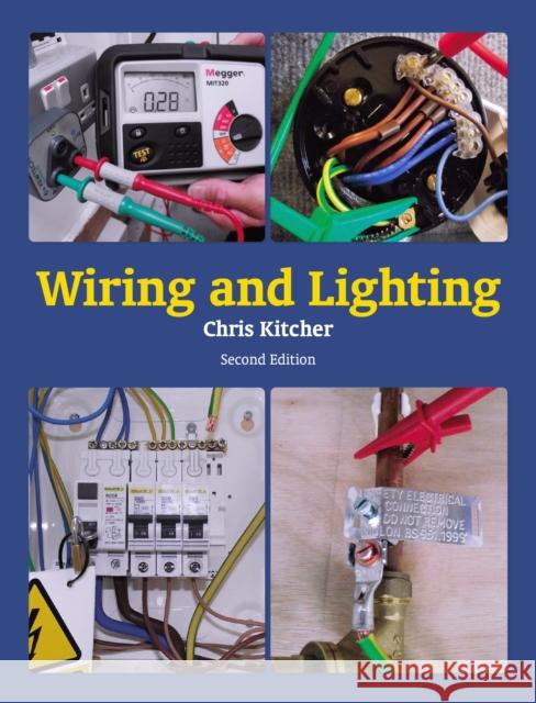 Wiring and Lighting: Second Edition Chris Kitcher 9781785007439