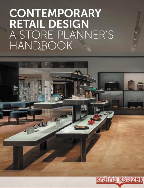 Contemporary Retail Design: A Store Planner's Handbook Eddie Miles 9781785008702 The Crowood Press Ltd