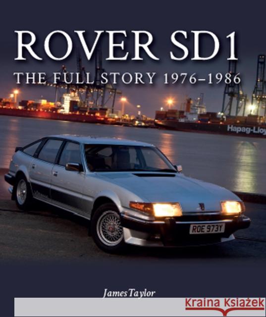 Rover SDI: The Full Story 1976-1986 Taylor, James 9781785009266 Crowood Press (UK)