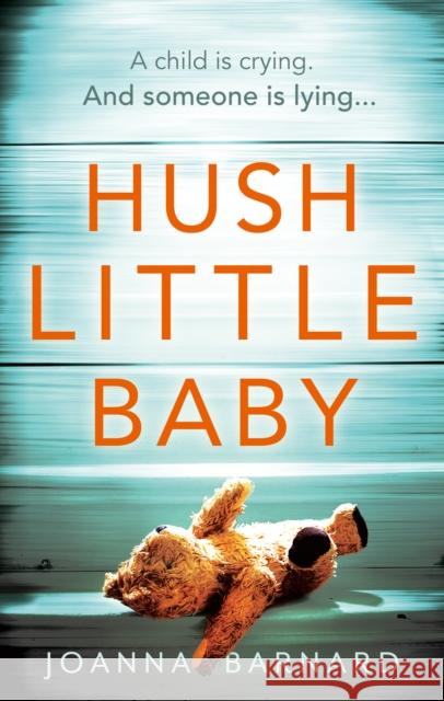 Hush Little Baby Barnard, Joanna 9781785030338