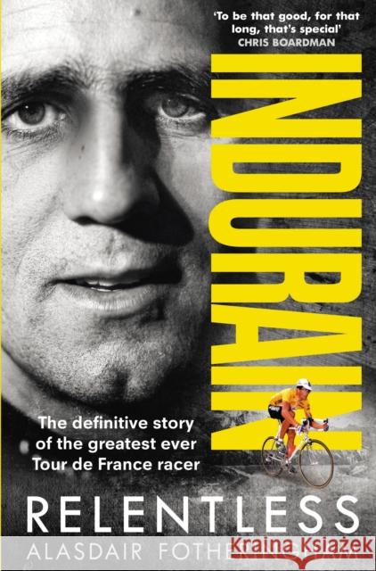 Indurain Alasdair Fotheringham 9781785032059