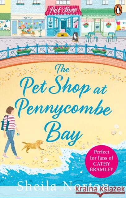 The Pet Shop at Pennycombe Bay Sheila Norton 9781785034220 Ebury Press