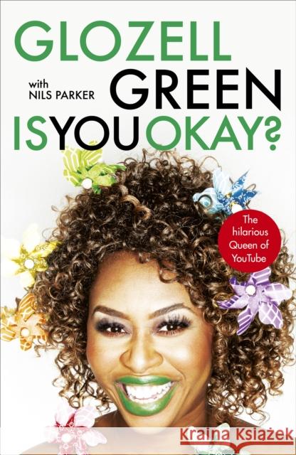 Is You Okay?  Green, Glozell 9781785034763 