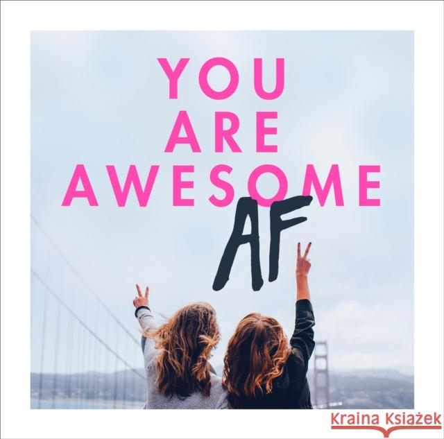 You Are Awesome AF  9781785036835 