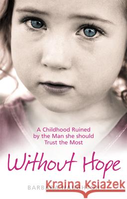 Without Hope Barbara Naughton 9781785036866 Ebury Publishing