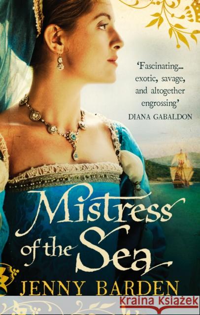 Mistress of the Sea  Barden, Jenny 9781785037184