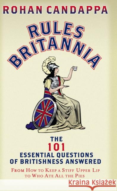 Rules Britannia Rohan Candappa 9781785038136 Ebury Publishing