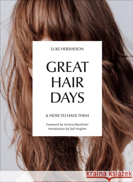 Great Hair Days: & How to Have Them Hersheson, Luke 9781785038785 