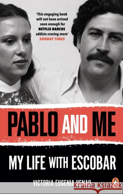 Pablo and Me: My life with Escobar Victoria Eugenia Henao 9781785039935