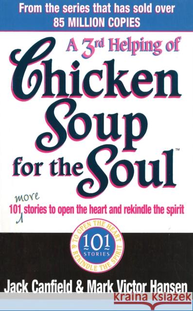 A Third Serving Of Chicken Soup For The Soul Mark Victor Hansen 9781785041563