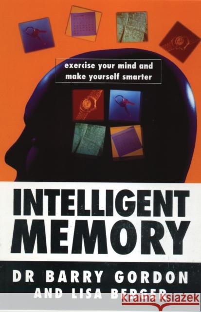 Intelligent Memory Lisa Berger 9781785041600 Ebury Publishing