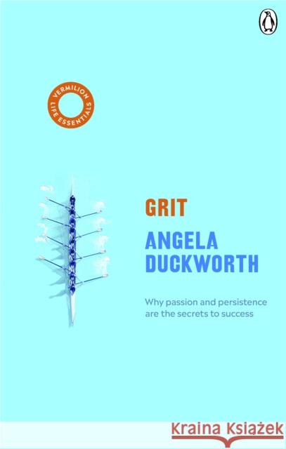 Grit: (Vermilion Life Essentials) Duckworth Angela 9781785042669 Ebury Publishing