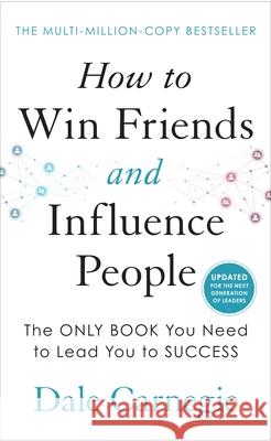 How to Win Friends and Influence People Dale Carnegie 9781785044229