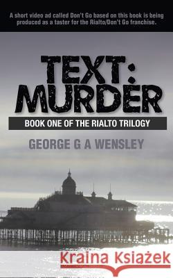 Text: Murder George G A Wensley 9781785071102 New Generation Publishing