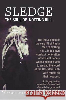 Sledge The Soul of Notting Hill M. G. Robinson 9781785072390 New Generation Publishing