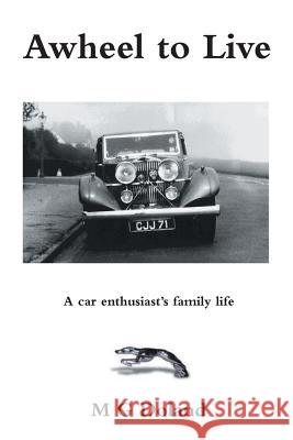 Awheel to Live M G Doland 9781785072789 New Generation Publishing