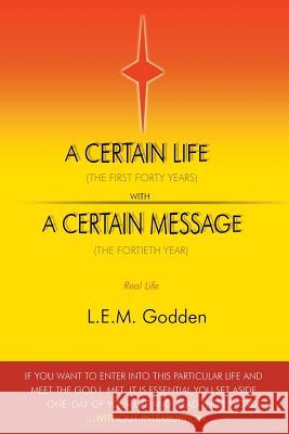 A Certain Life L.E.M. Godden 9781785073304 New Generation Publishing