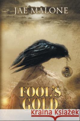 Fool's Gold Jae Malone 9781785075100