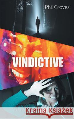 Vindictive Phil Groves 9781785075599