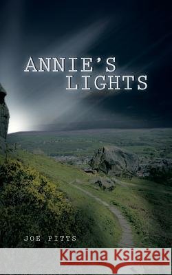 Annie's Lights Joe Pitts 9781785075865 New Generation Publishing