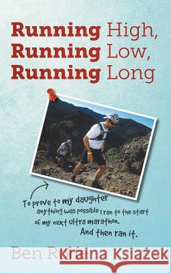 Running High, Running Low, Running Long Ben Rolfe 9781785077791