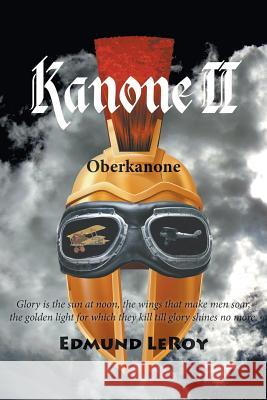 Kanone II Edmund LeRoy 9781785078392 New Generation Publishing