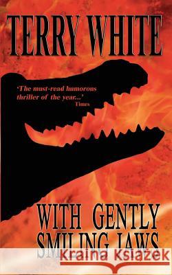 With Gently Smiling Jaws Terry White 9781785078729