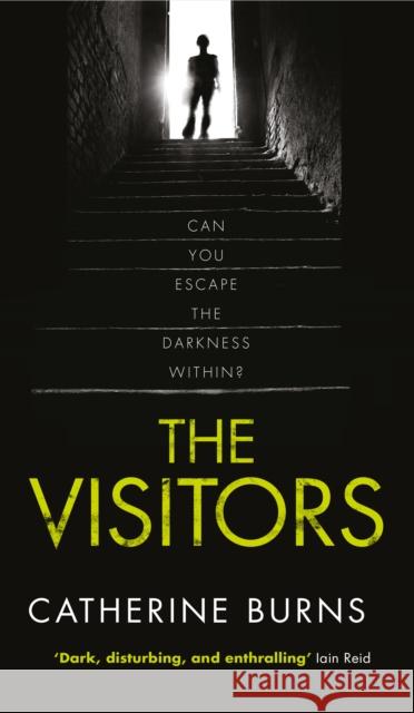 The Visitors: Gripping thriller, you won’t see the end coming Catherine Burns 9781785079177 Legends Press