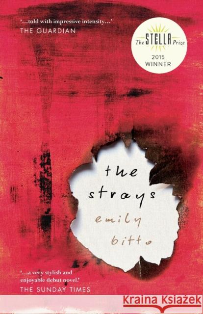 The Strays Emily Bitto 9781785079511 Legend Press Ltd